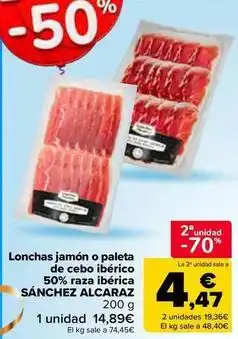 Carrefour Market Sánchez alcaraz - lonchas jamón o paleta de cebo ibérico 50% raza ibérica oferta