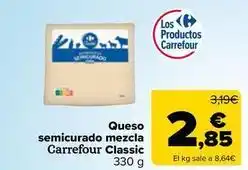 Carrefour Market Carrefour - queso semicurado mezcla classic oferta