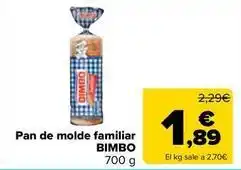 Carrefour Market Bimbo - pan de molde familiar oferta