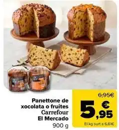 Carrefour Market Carrefour - panettone de xocolata o fruites oferta