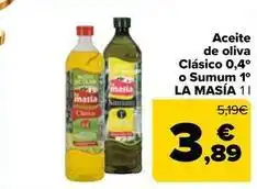 Carrefour Market La masía - aceite de oliva clasico 0,4 o sumum 1 oferta