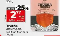Dia Dia mari marinera - trucha ahumada oferta
