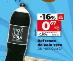Dia Dia hola cola - refresco de cola zero oferta