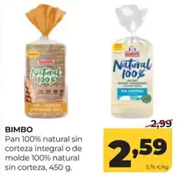 Alimerka Bimbo pan 100% natural sin corteza integral o de molde 100% natural sin corteza oferta