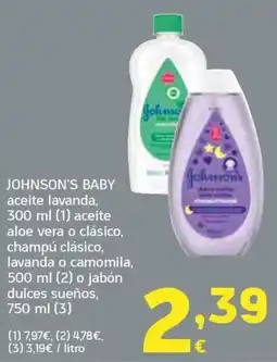 HiperDino Johnson's baby aceite lavanda aloe vera o clásico champú clásico lavanda o camomila jabón dulces sueños oferta