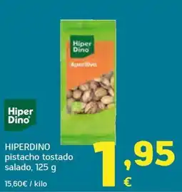 HiperDino Hiper Dino pistacho tostado salado oferta