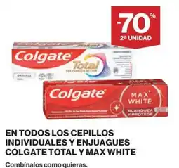 El Corte Inglés Colgate en todos los cepillos individuales y enjuagues total y max white oferta