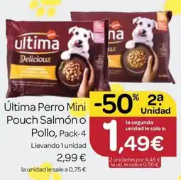 Supermercados El Jamón Ultima Perro Mini Pouch Salmón o Pollo oferta