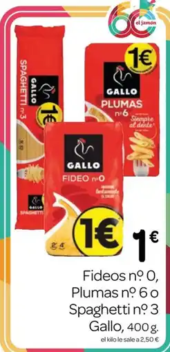 Supermercados El Jamón Gallo fideos n° 0, plumas n° 6 o spaghetti n° 3 oferta