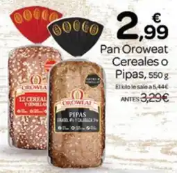 Supermercados El Jamón Oroweat pan cereales o pipas oferta