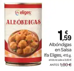Supermercados El Jamón Ifa Eliges albóndigas en salsa oferta