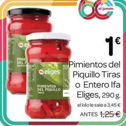 Supermercados El Jamón eliges pimientos del piquillo tiras o entero oferta