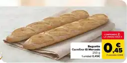 Carrefour Carrefour El Mercado Baguette oferta