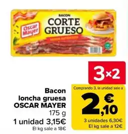Carrefour Oscar Mayer bacon corte grueso oferta