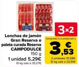 Carrefour Campodulce lonchas de jamón gran reserva o paleta curada reserva oferta