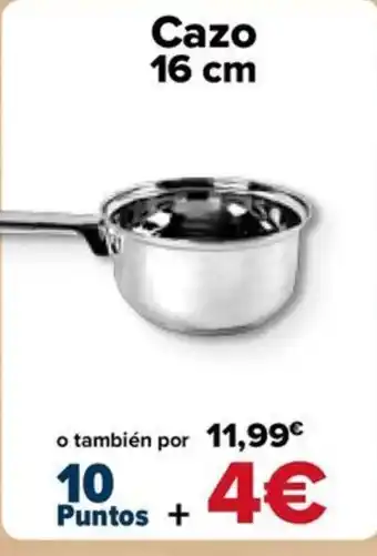Carrefour Cazo 16 cm oferta
