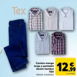 Carrefour Tex camisa manga larga o pantalon denim hombre oferta
