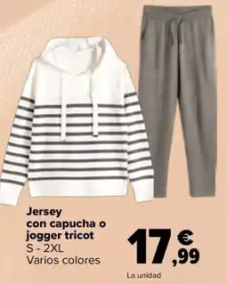 Carrefour Jersey con capucha o jogger tricot oferta