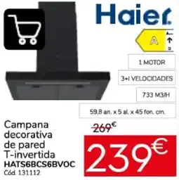 Conforama Haier campana decorativa de pared T-invertida HATS6BCS6BVOC oferta