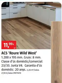 Bauhaus AC5 'Roure Wild West' oferta