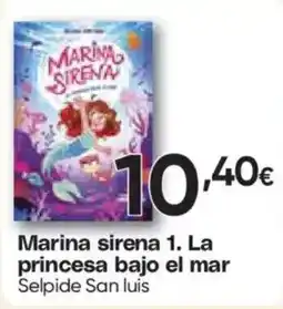 Hiper FROIZ Selpide San luis marina sirena 1. la princesa bajo el mar oferta