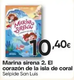 Hiper FROIZ Marina sirena 2. El corazón de la isla de coral oferta