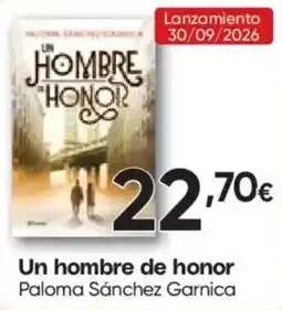Hiper FROIZ Paloma Sánchez Garnica un hombre de honor oferta