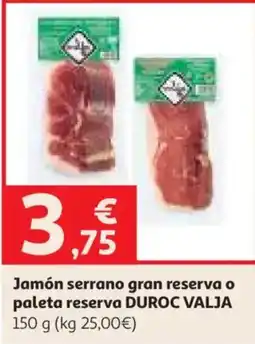 Alcampo Duroc Valja jamón serrano gran reserva o paleta reserva oferta