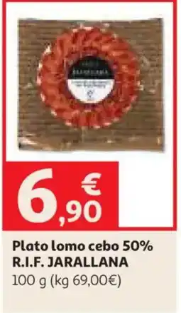 Alcampo R.I.F. JARALLANA plato lomo cebo 50% oferta