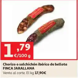 Alcampo Finca Jarallana chorizo o salchichón ibérico de bellota oferta