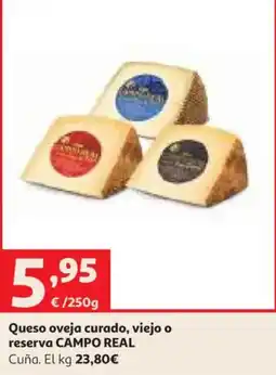 Alcampo queso oveja curado, viejo o reserva campo real oferta