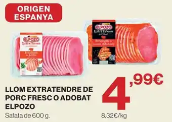 Elpozo lom extra tendre de porc fresc o adobat