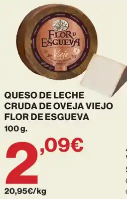 Hipercor Flor de Esgueva queso de leche cruda de oveja viejo oferta
