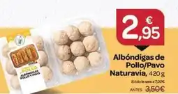 Supermercados El Jamón Naturavia - albondigas de pollo/ pavo oferta