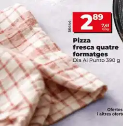 Dia Dia Al Punto pizza fresca quatre formatges oferta