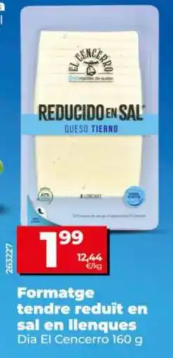 Dia Dia El Cencerro queso tierno reducido en sal oferta