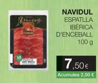 Navidul espatlla ibèrica d'enceball