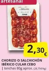 Supermercados MAS Mas - chorizo o salchichon iberico cular cebo oferta