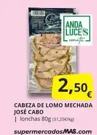 Supermercados MAS Anda - cabeza de lomo mechada oferta