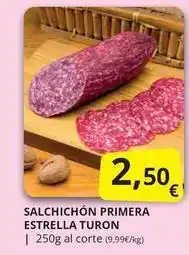 Supermercados MAS Estrella - salchichon primera turon oferta