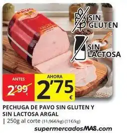 Supermercados MAS Argal - pechuga de pavo sin gluten y sin lactosa oferta