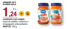 BonpreuEsclat Nestlé potet de vedella i verdures o d'espaguetis amb pollastre oferta