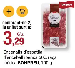 BonpreuEsclat Bonpreu encenalls d'espatlla d'enceball ibèrica 50% raça ibèrica oferta