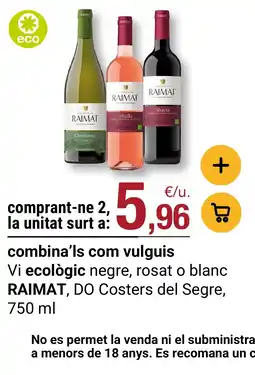 BonpreuEsclat Raimat vi ecològic negre rosat o blanc DO costers del segre oferta