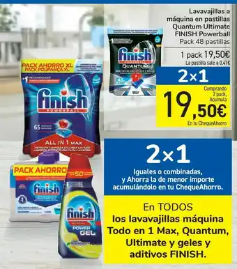 Carrefour En todos los lavavajillas máquina todo en 1 max, quantum, ultimate y geles y aditivos finish oferta