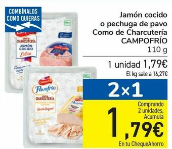 Carrefour Jamón cocido o pechuga de pavo como de charcutería campofrío oferta