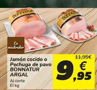 Carrefour Jamón cocido o pechuga de pavo bonnatur argal oferta