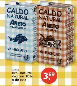 Suma Supermercados Aneto - brou natural de carn d'olla o de peix oferta