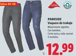 Lidl Lycra Parkside Vaquero de trabajo oferta