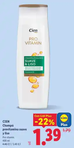 Lidl Cien champú provitamina suave y liso oferta